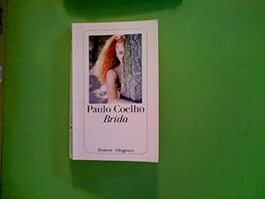 Brida Roman / Paulo Coelho. Aus dem Brasilianischen von Maralde Meyer-Minnemann