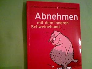 Abnehmen mit dem inneren Schweinehund Marco von Münchhausen/Michael Despeghel