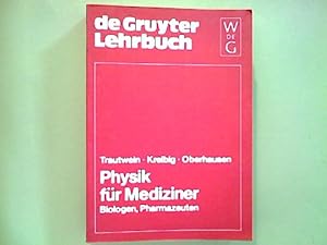 Physik für Mediziner, Biologen, Pharmazeuten. ; Uwe Kreibig ; Erich Oberhausen