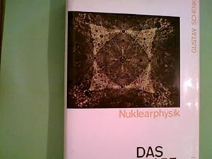 Das unsichtbare Universum : Darstellung u. Dokumentation d. Nuklearphysik [Mit 1 Farbtaf. u. 16 F...