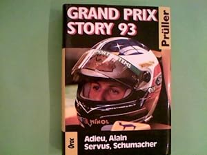 Grand Prix Story 93, Adieu, Alain - Servus, Schumacher