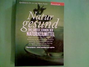 Natur gesund, das große Lexikon der Naturheilmittel Praxisbuch