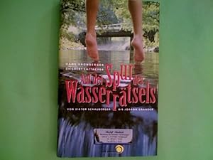 Auf der Spur des Wasserrätsels von Viktor Schauberger bis Johann Grander / Hans Kronberger ; Sieg...