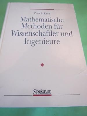 Mathematische Methoden für Wissenschaftler und Ingenieure Aus dem Amerikan. von Andreas Hädicke u...