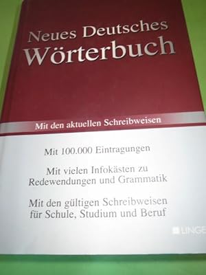 Neues deutsches Wörterbuch mit den reformierten Schreibweisen 2007 ; [mit 100000 Eintragungen ; m...