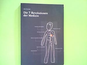 Die 7 Revolutionen der Medizin [Uwe Karstädt]