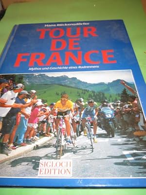 Tour de France : Mythos und Geschichte eines Radrennens. Farbfotos von Erich Baumann .