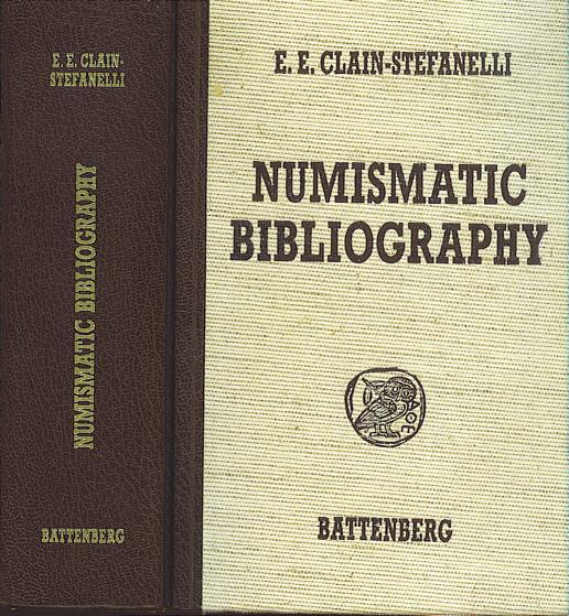 Numismatic Bibliography (Ex Bruce R. Brace Library) - Clain-Stefanelli, Elvira