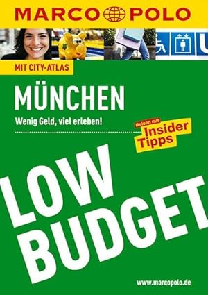 MARCO POLO Reiseführer LowBudget München Wenig Geld, viel erleben! Reisen mit Insider-Tipps.