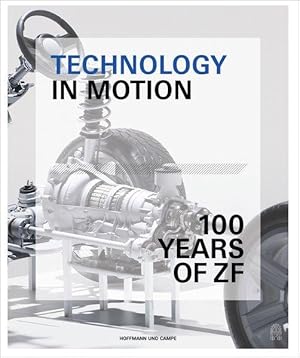 Technology in Motion ZF Friedrichshafen AG from 1915 to 2015