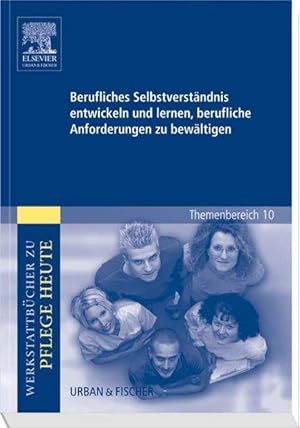 Berufliches Selbstverständnis entwickeln und lernen, berufliche Anforderungen zu bewältigen Werks...