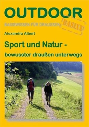 Sport und Natur - bewusster draußen unterwegs