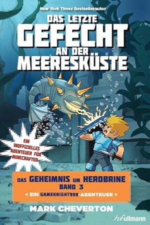 Das letzte Gefecht an der Meeresküste Das Geheimnis um Herobrine (Bd.3)