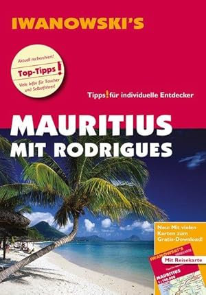 Mauritius mit Rodrigues - Reiseführer von Iwanowski Individualreiseführer mit Extra-Reisekarte un...