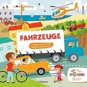 Fahrzeuge (Soundbuch) 12 Klänge zum Hören und Klappen zum Entdecken