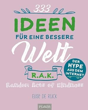 Bucket List für Weltverbesserer Random Acts of Kindness - 333 Ideen für eine bessere Welt