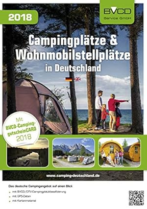 Campingplätze und Wohnmobilstellplätze in Deutschland 2018: BVCD-Campingführer
