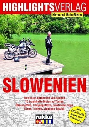 Motorrad-Reiseführer Slowenien 10 traumhafte Motorradtouren