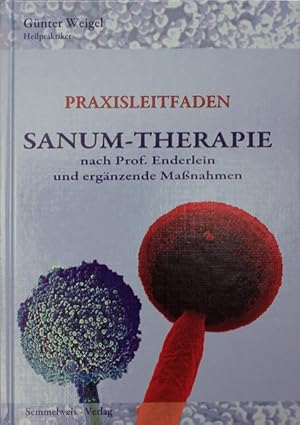 Sanum-Therapie nach Professor Enderlein und ergänzende Massnahmen - Praxisleitfaden