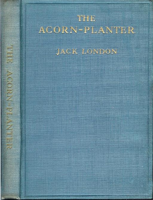 The Acorn Planter A California Forest Play Planned To Be Sung By Efficient Singers Accompanied