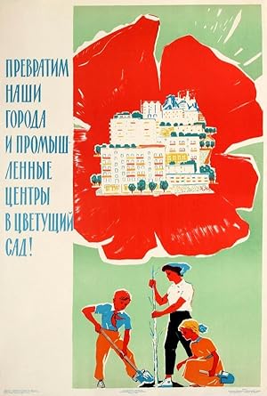 Propaganda Poster Transform Cities And Industrial Cities Into Gardens USSR