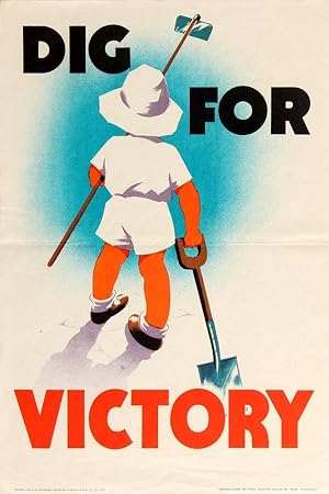 Propaganda Poster Dig For Victory WWII