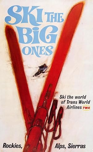 Ski Poster Ski the Big Ones TWA Rockies Alps Sierras