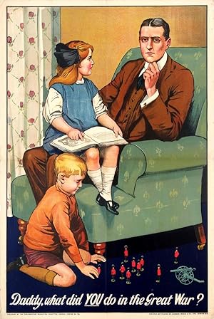 War Poster Daddy What Did You Do In The Great War WWI