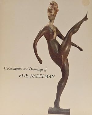 The Sculpture and Drawings of Elie Nadelman 1882-1946