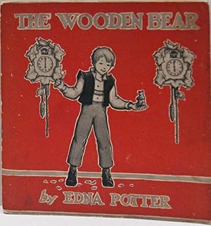 The Wooden Bear: A Story of Switzerland