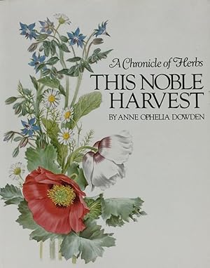 A Chronicle of Herbs: This Noble Harvest