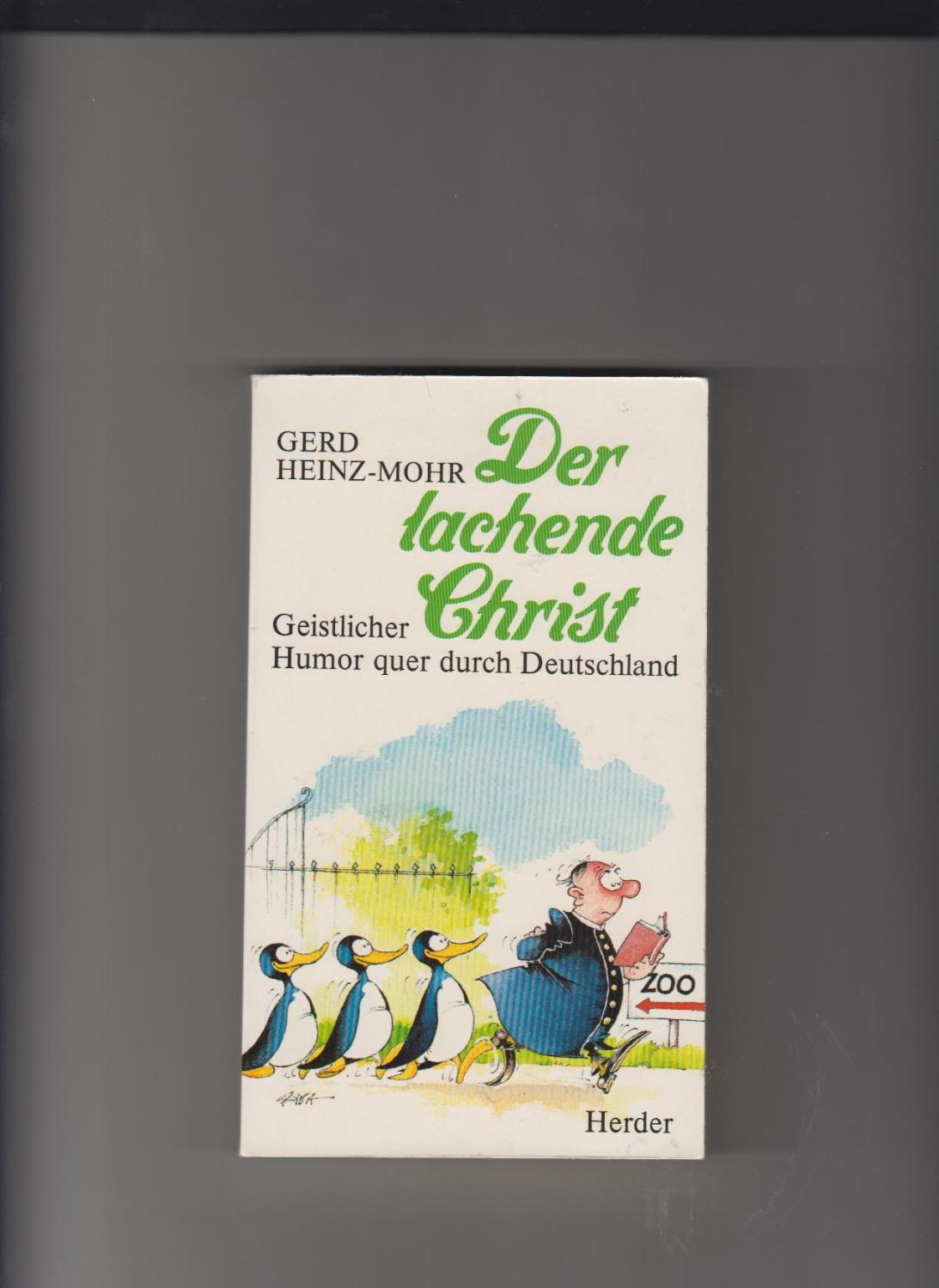 Der lachende Christ. Geistlicher Humor quer durch Deutschland.