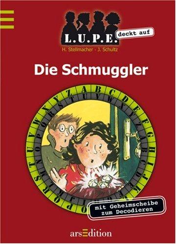 Die Schmuggler: LUPE deckt auf, Band 2