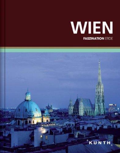 Wien. Faszination Erde. - Weiss, Walter M. (Text)