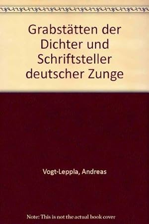 Grabstättender Dichter und Schriftsteller deutscher Zunge.
