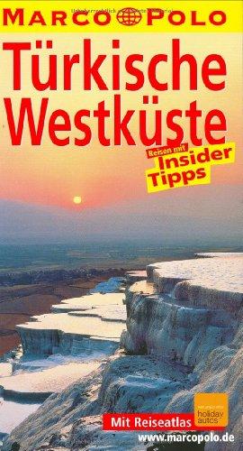 Türkische Westküste. Reisen mit Insider-Tipps. Mit Sprachführer und Ausklappkarten