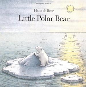 Little Polar Bear. Written and illustrated by Hans De Beer. Text: english