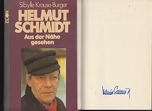 Helmut Schmidt. Aus der Nähe gesehen. Von Helmut Schmidt persönlich signiertes Exemplar.