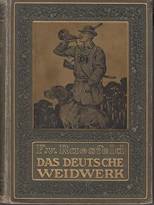 Das deutscheWeidwerk. Ein Lehr- und Handbuch der Jagd. Illustriert von Karl Wagner.