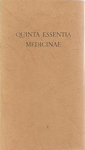 Quinta Essentia Medicinae. Vorworte von Gerhard Glas und Joachim Broy.