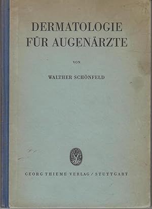 Dermatologie für Augenärzte. Mit 47 Abbildungen und 16 farbigen Tafeln.