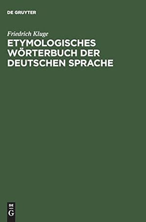 Etymologisches Wörterbuch der deutschen Sprache. Unter Mithilfe von Max Bürgisser und Bernd Grego...