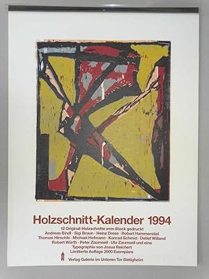 "Holzschnitt-Kalender 1994". 12 Holzschnitte vom Stock gedruckt von Andreas Bindl, Sigi Braun, He...