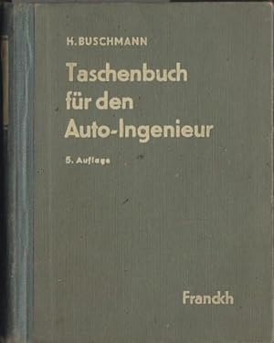 Taschenbuch für den Auto-Ingenieur. Herausgegeben unter Mitarbeit führender Fachleute von Prof. D...