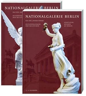 Nationalgalerie Berlin. Das XIX. Jahrhundert; Bestandskatalog der Skulpturen / Nationalgalerie, S...