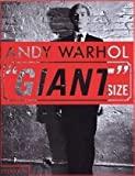 "Giant" size. Andy Warhol 1928-1987. Eine spektakuläre Bildbiografie über Leben und Werk eines de...
