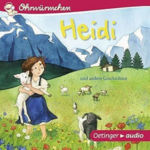 Heidi und andere Geschichten. Nacherzählt von Ulrike Rogler. Ungekürzte Lesung von Anne Moll, Gab...