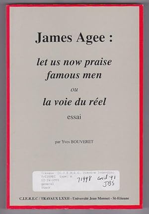 James Agee: Let us now praise famous men ou La voie du reel. Essai.