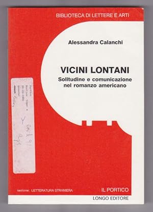 Vicini Lontani. Solitudine e communicazione nel romanzo americano.