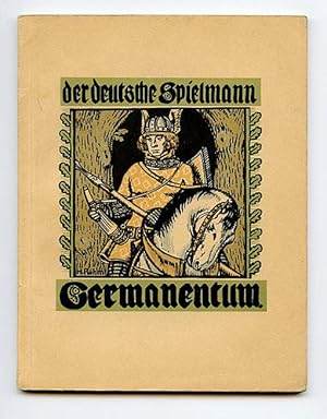 DER DEUTSCHE SPIELMANN. Eine Auswahl aus dem Schatze deutscher Dichtung für Jugend und Volk. (Ban...